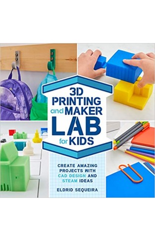 3D Printing and Maker Lab for Kids - (PB)